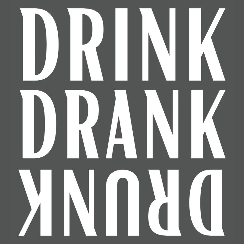 Drink Drank Drunk