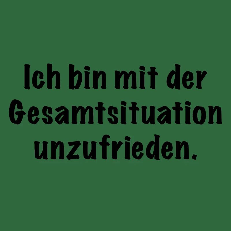 ich bin mit der gesamtsituation