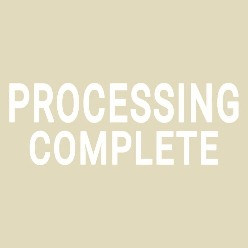 Processing complete