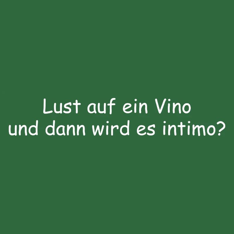 Lust auf ein Vino und dann wird es Intimo?