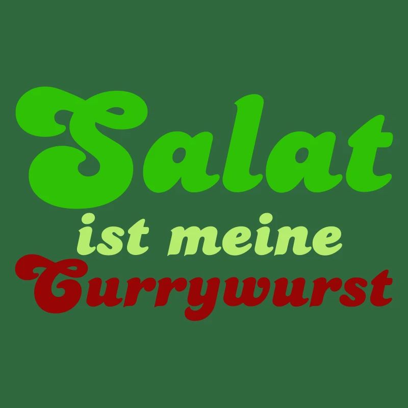 La salade est ma currywurst