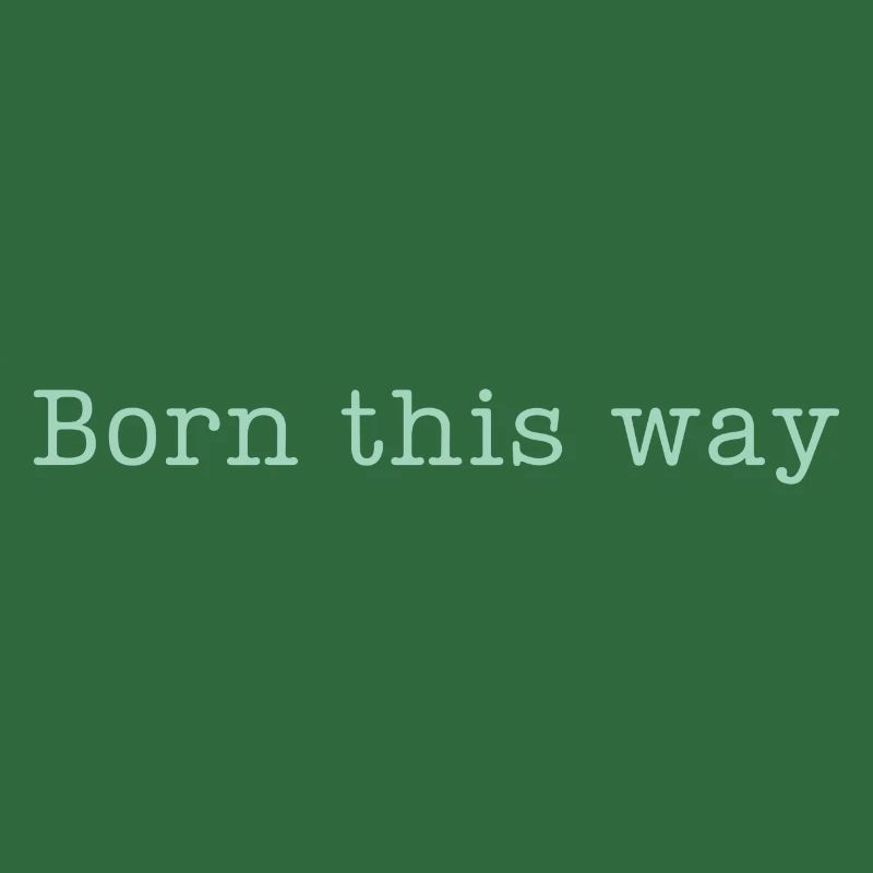 BORN THIS WAY - Sei einfach du selbst und lebe es!