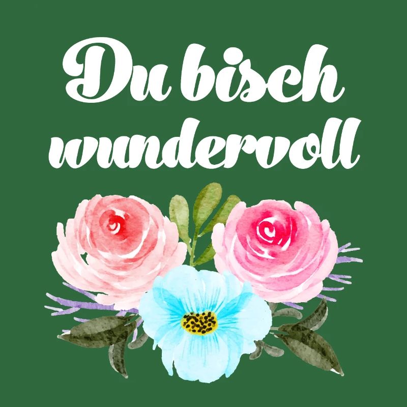 Du bisch wundervoll Schweizerdeutsch Sprüche