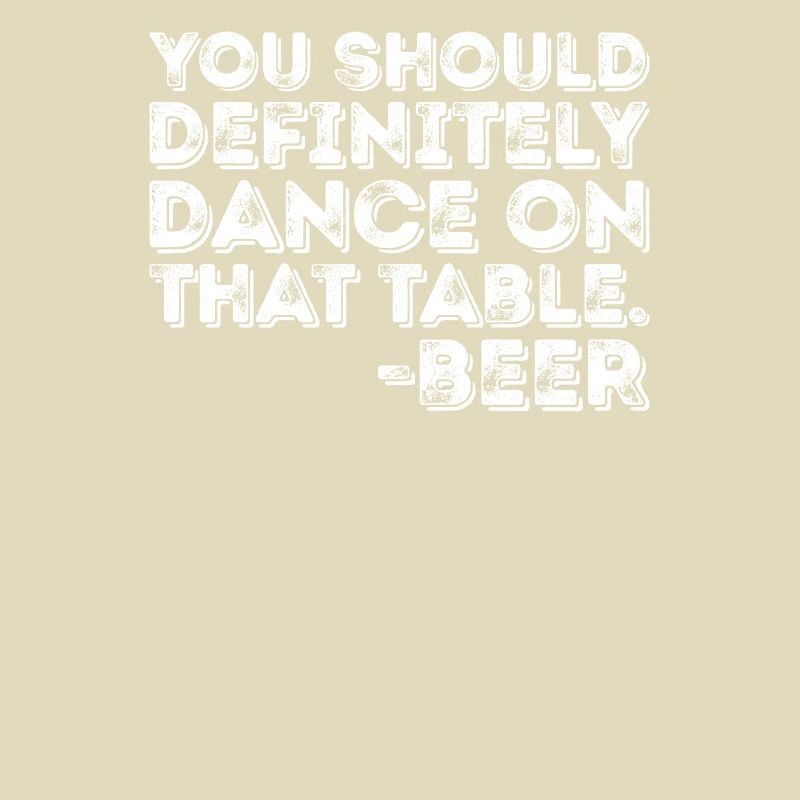 Vous devriez certainement danser sur cette table jeu de mots sur la bière