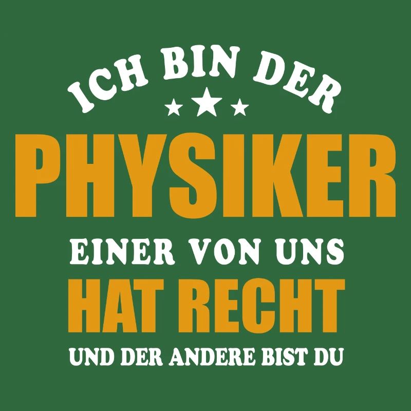 Ich bin der Physiker - einer von uns hat Recht