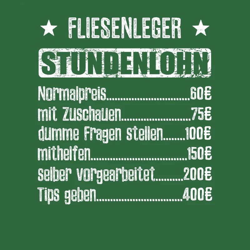 Stundenlohn Fliesenleger - Beruf - Spruch