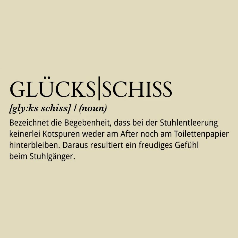 Glücksschiss Definition schwarz