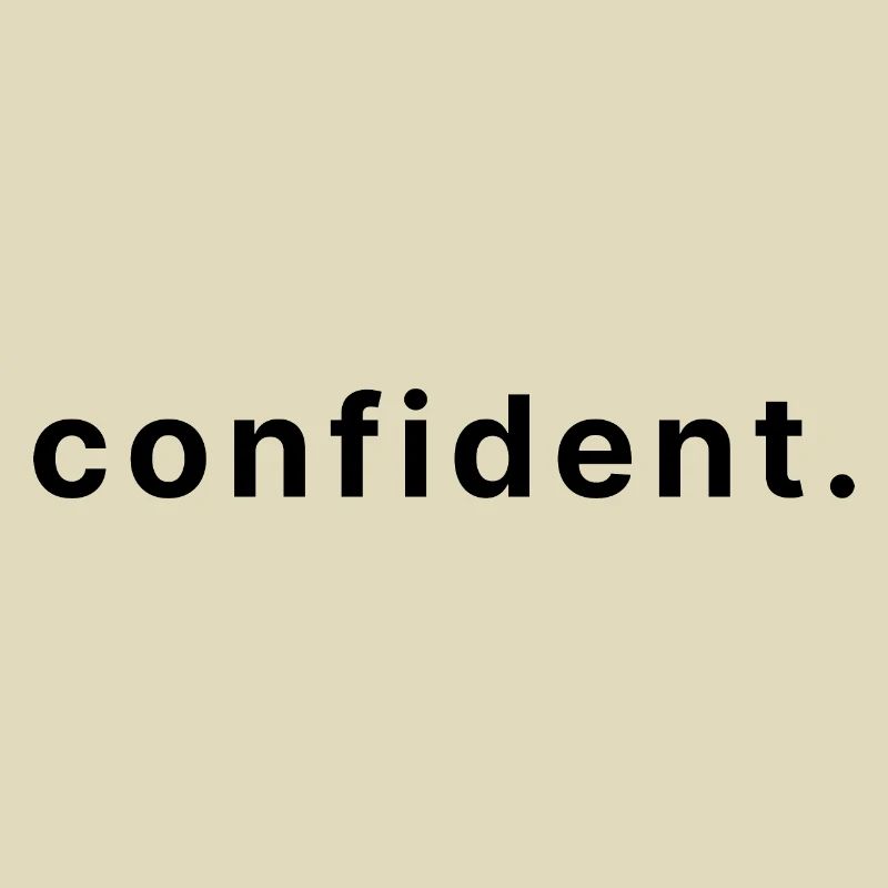 confident.