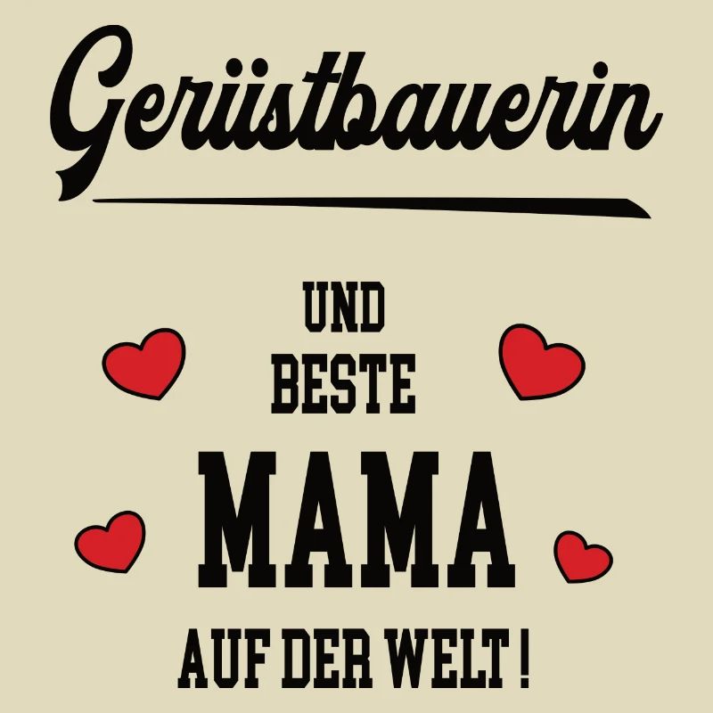 Mama Gerüstbauerin Muttertag Geburtstag Mutter