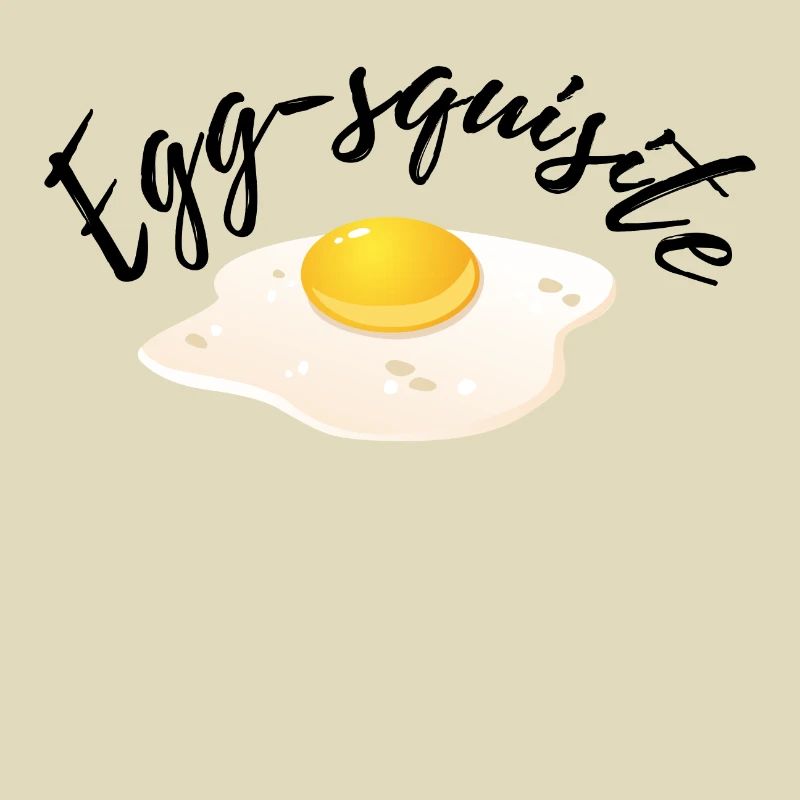Egg-squisite