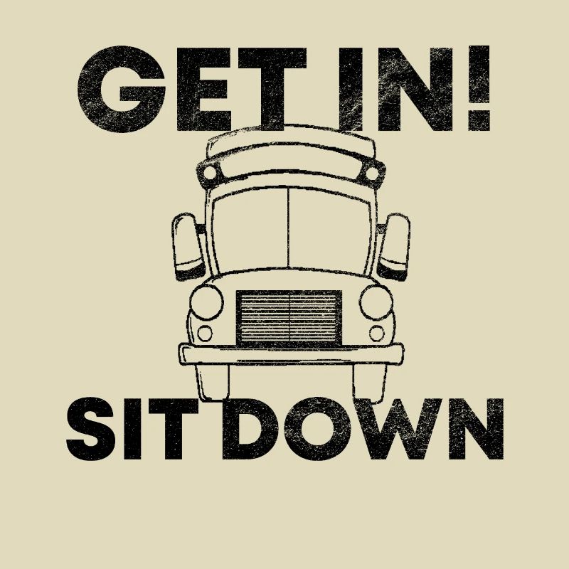 Get in sit down bus driver