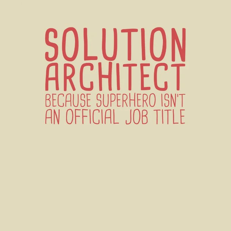 Solution Architect Superhero|Solution Architecture