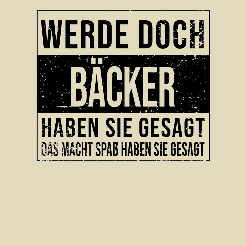 Bäcker Geburtstag Arbeit witzige Handwerker Bäcker