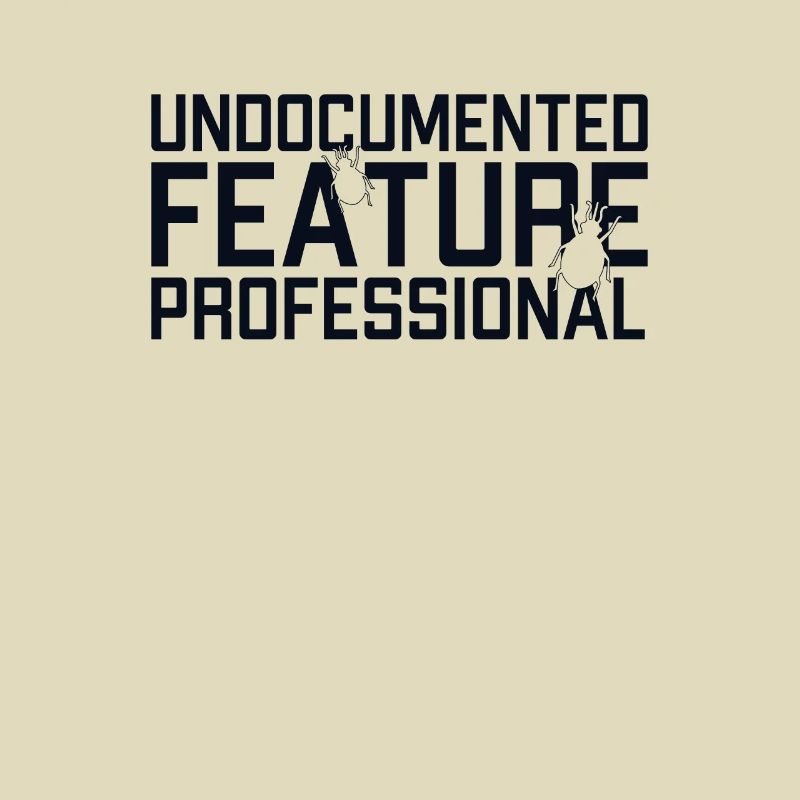Undocumented Feature Professional Developer