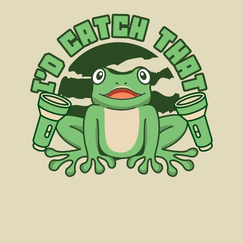I'd Catch That Tree Frog Toad Tadpole Frog