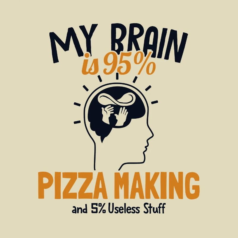 My Brain is 95% Pizza Making Pizza Pizzablech