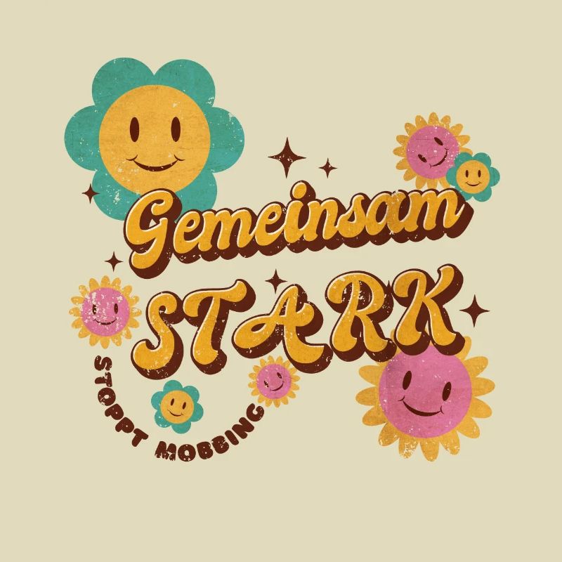 Gemeinsam stark - stoppt Mobbing!