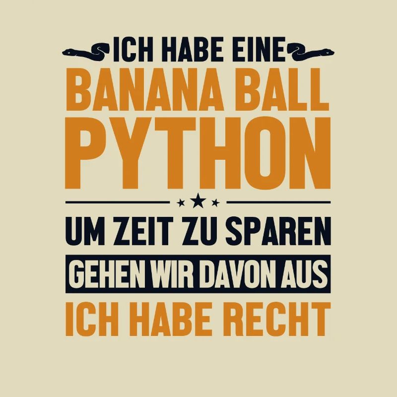 Banana Ball Python hat immer Recht Python Banana