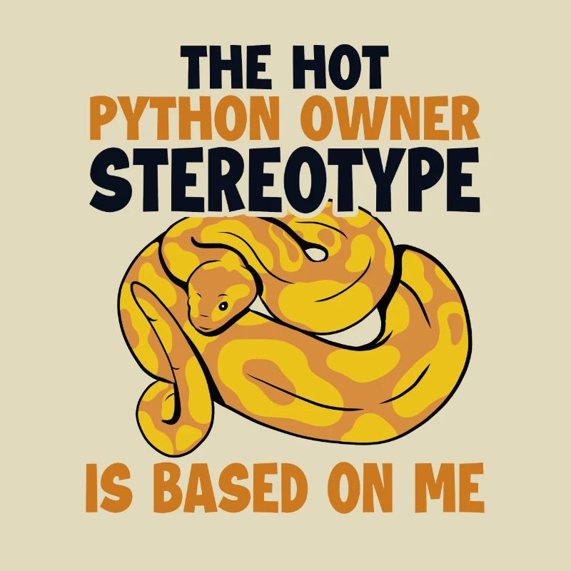 Hot Python Owner Stereotype Based On Me Banana