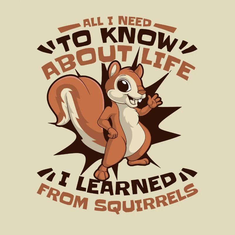 I learned from Squirrels Squirrel Fox Squirrel