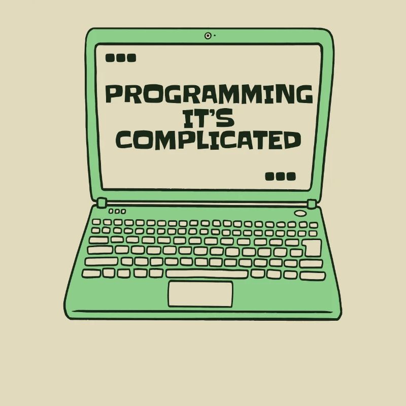 Programmer c’est compliqué Developer Coder