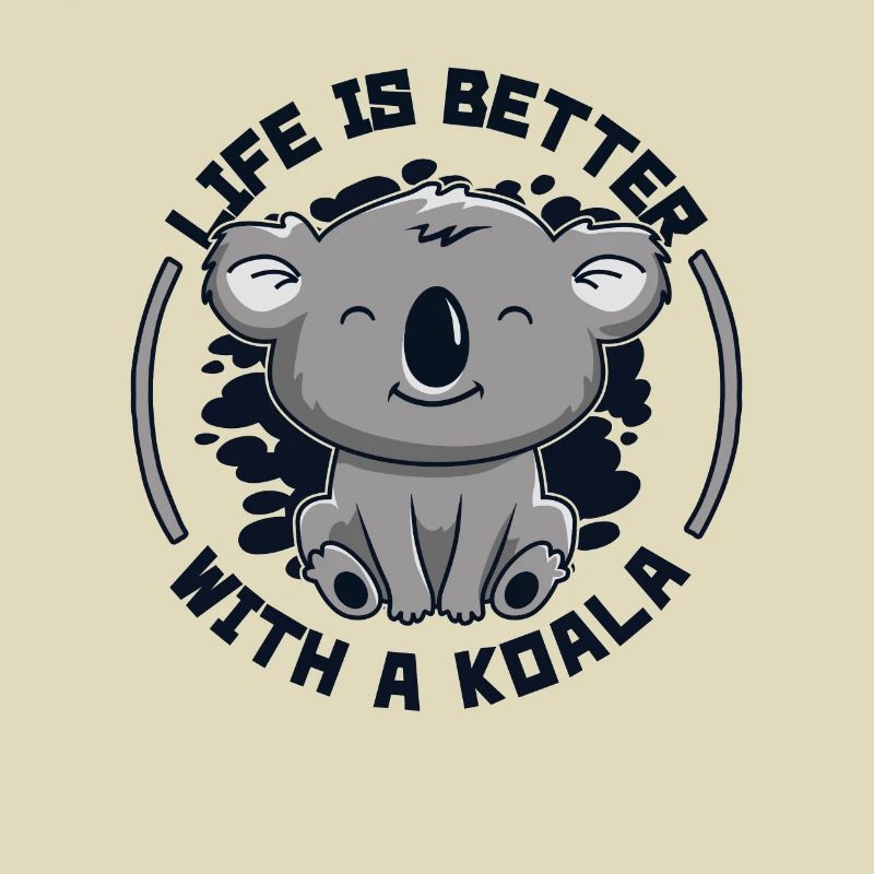Das Leben ist besser mit einem Koala Koalabär Eukalyptus