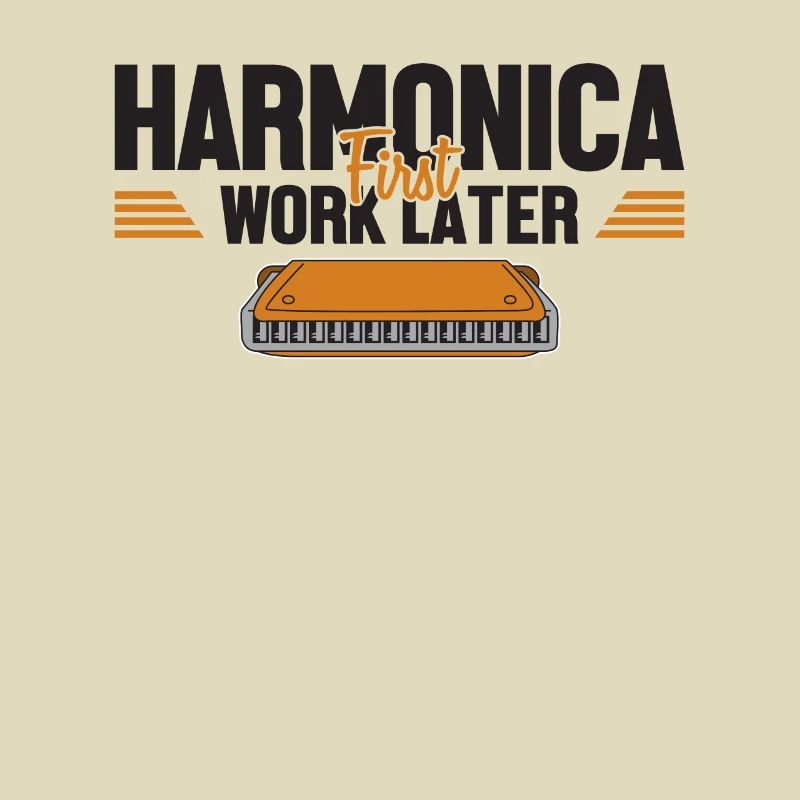 Harmonica First Work Later Harmonist Harmonicist