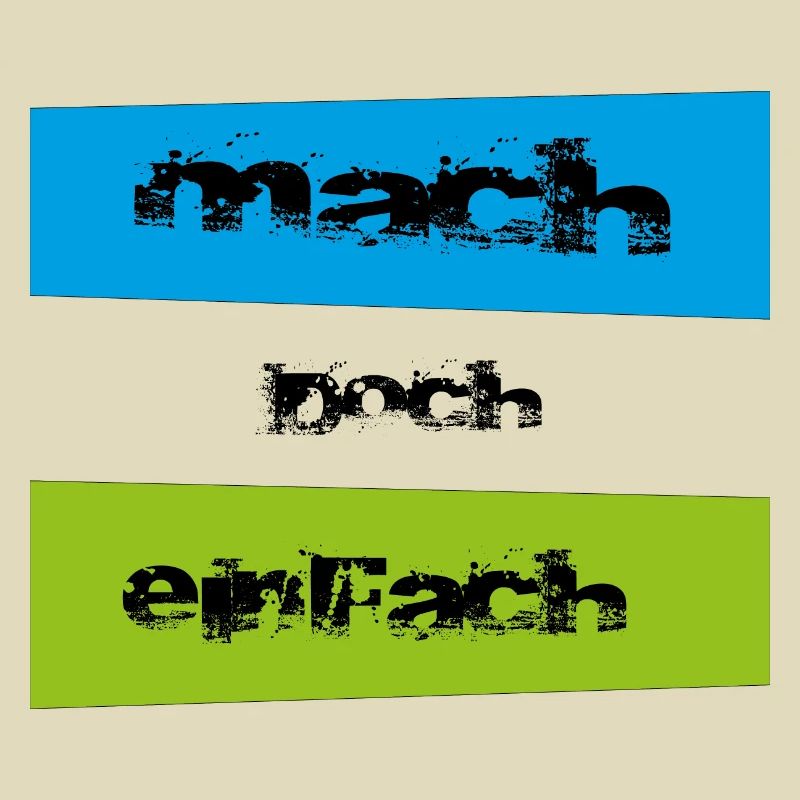 mach doch einfach