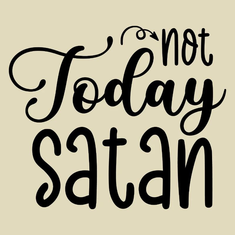 Nicht heute Satan