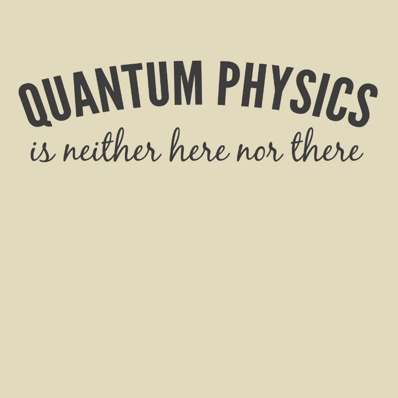 Quantenphysik.