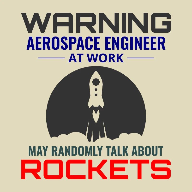 Aerospace Engineer Astronautical Rocket Scientist