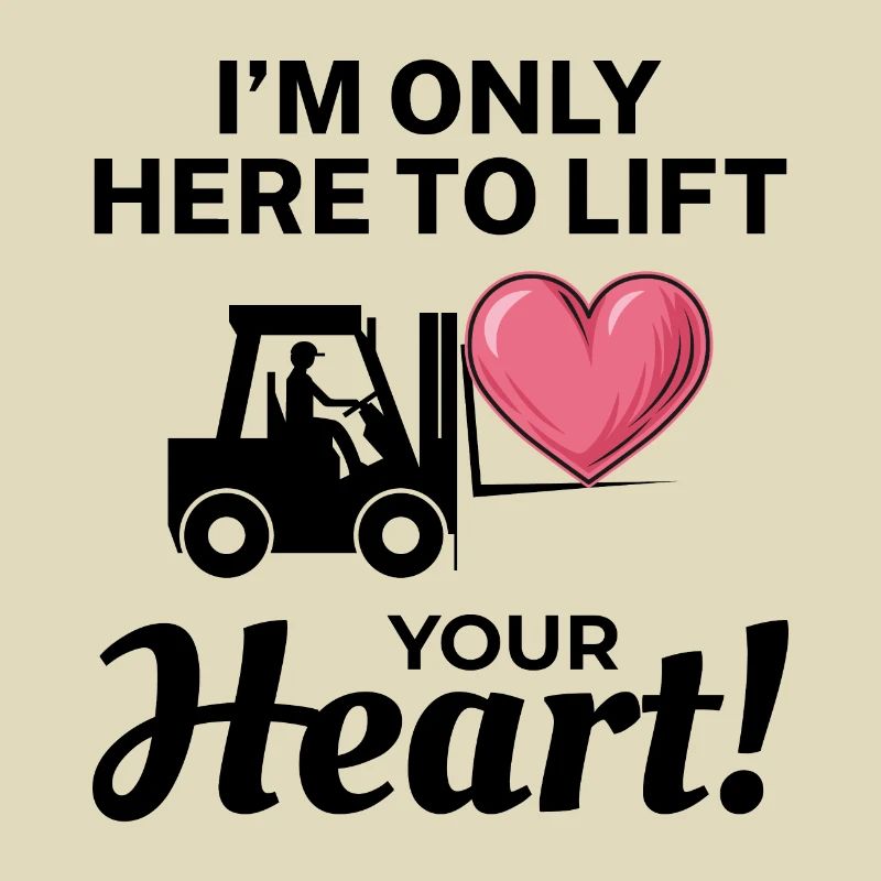 Forklift Operator Driver Valentine’s Day Funny