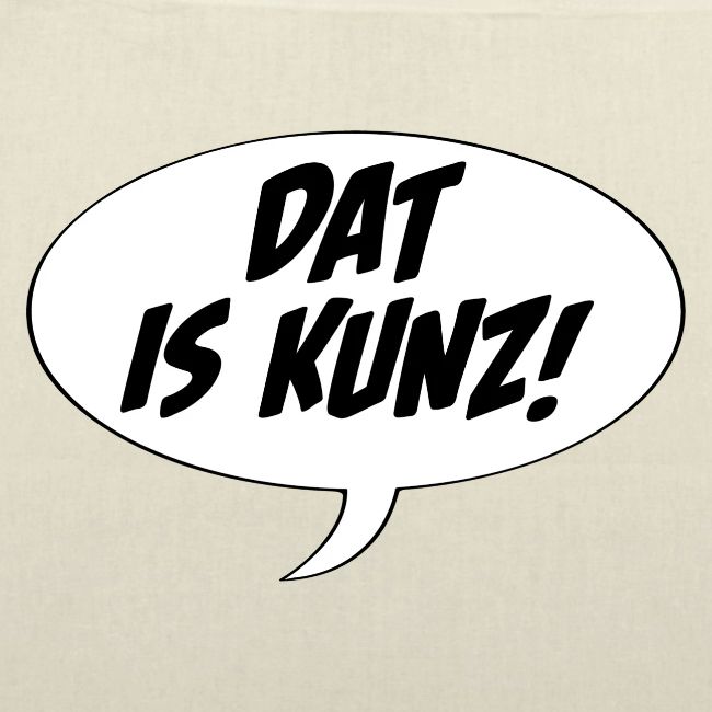 Dat is Kunz!
