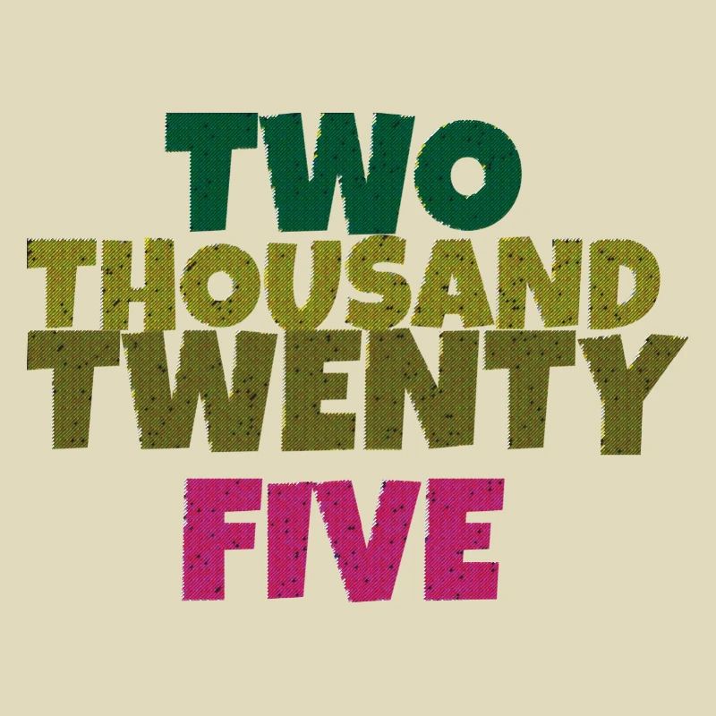 two thousand twenty five