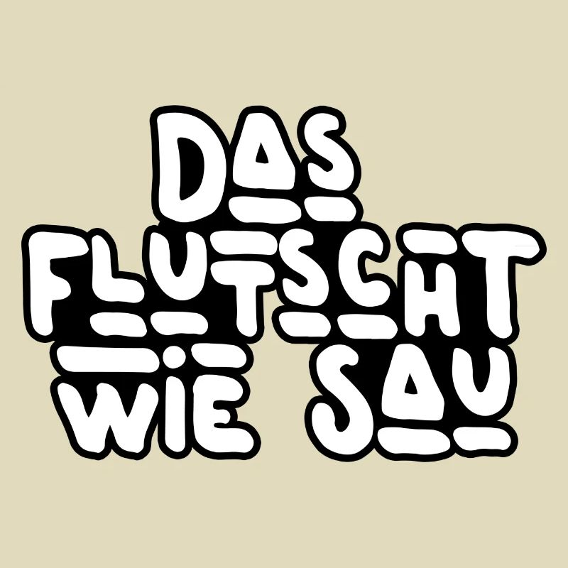Das flutscht