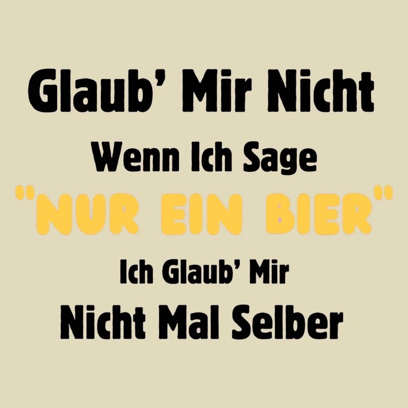 Nur ein Bier