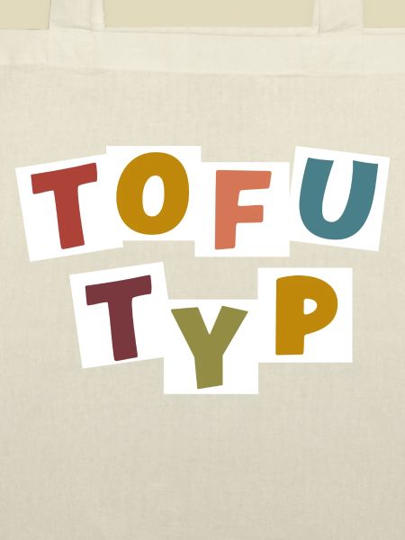 Tofu-Typ