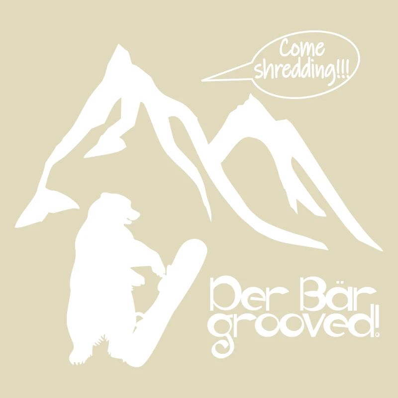 Der Berg ruft oder der Bär grooved? Go shredding!
