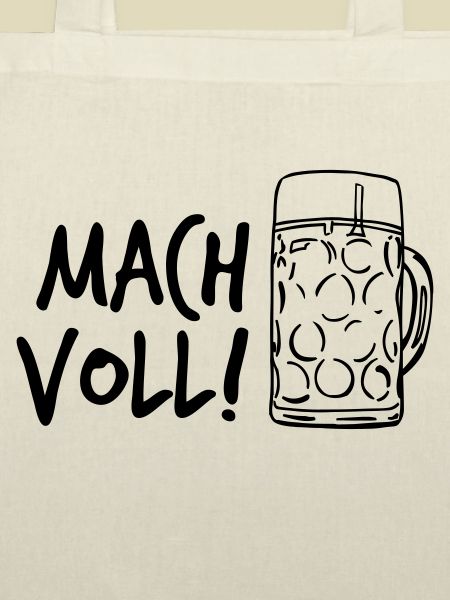 Mach voll!