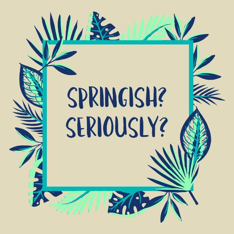 Springish? Seriously?