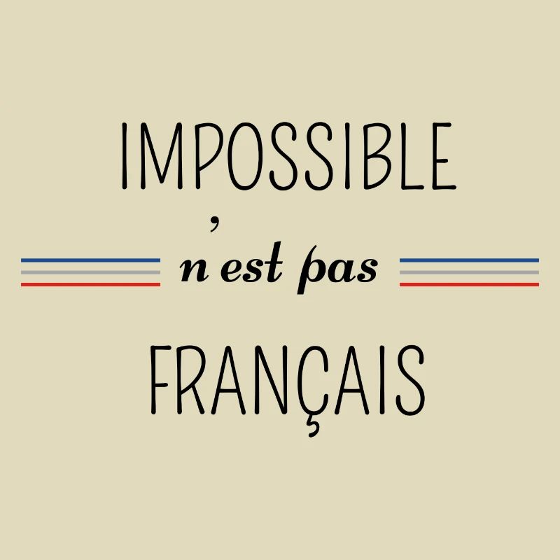 impossible n'est pas Français