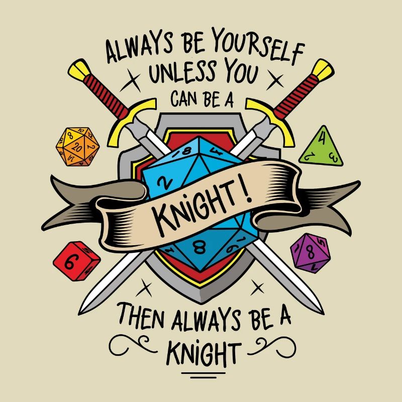 Sei immer du selbst, es sei denn, du kannst ein Ritter sein