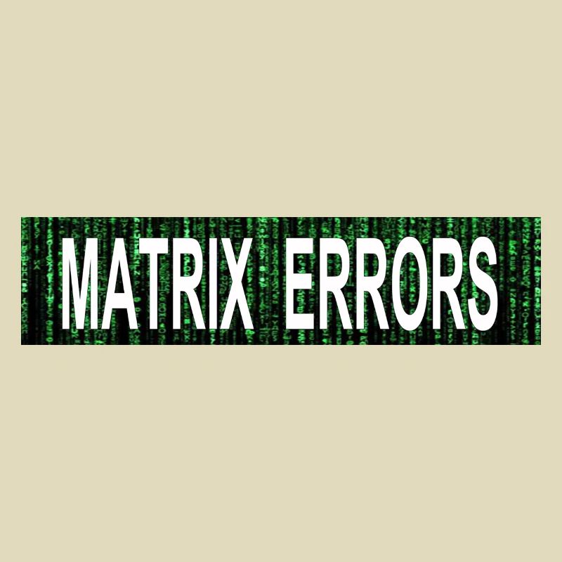 Matrix Errors Awakens