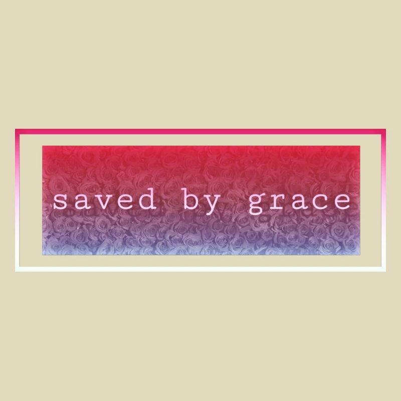 Saved by grace