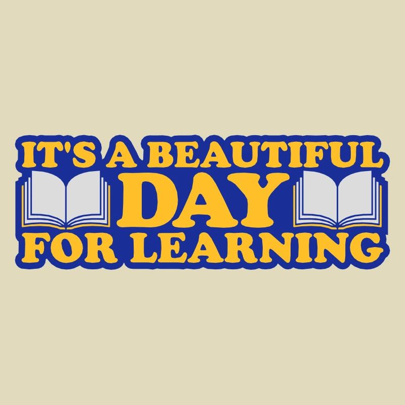 beautiful day for learning