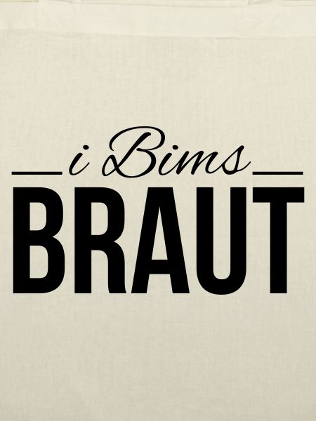 i bims braut
