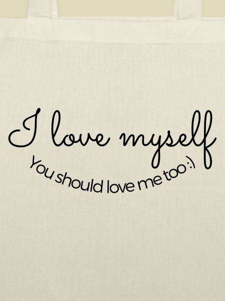 I love myself