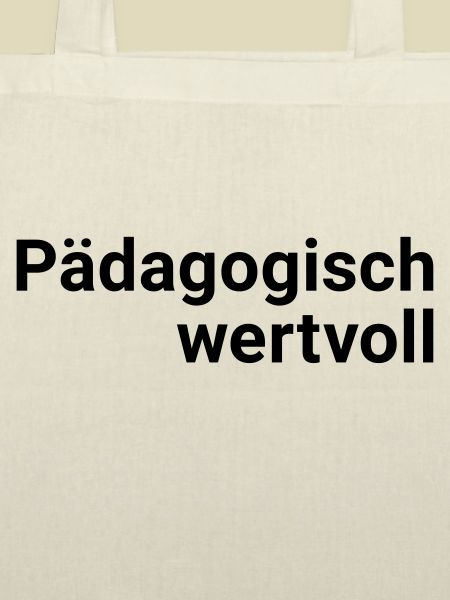 Pädagogisch wertvoll