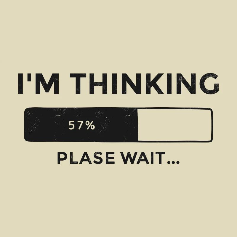 I'm thinking, please wait, Progress bar