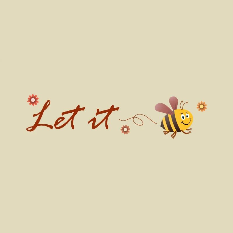 Let it be bee bee